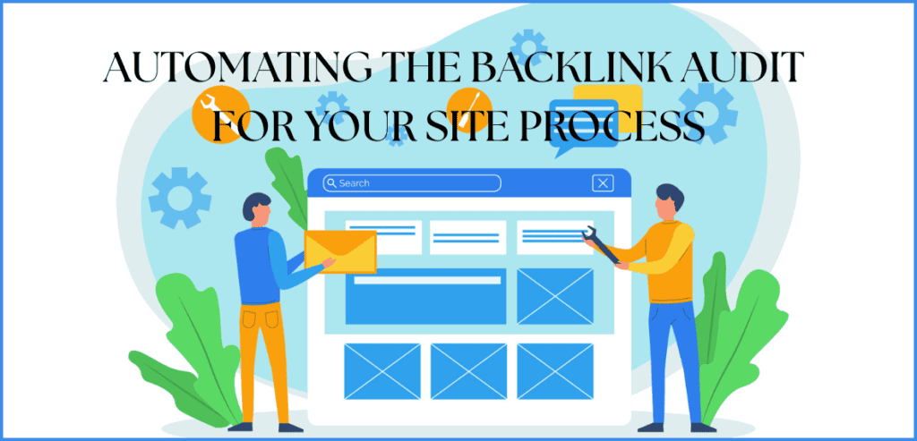 Backlink Audit for Your Site Process