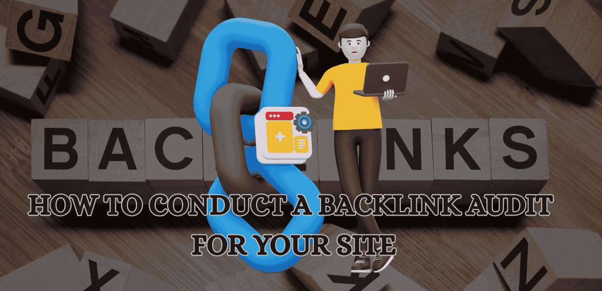 Backlink Audit for Your Site